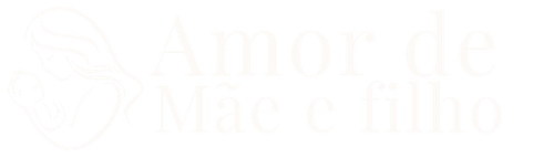 Amor de Mãe e Filho